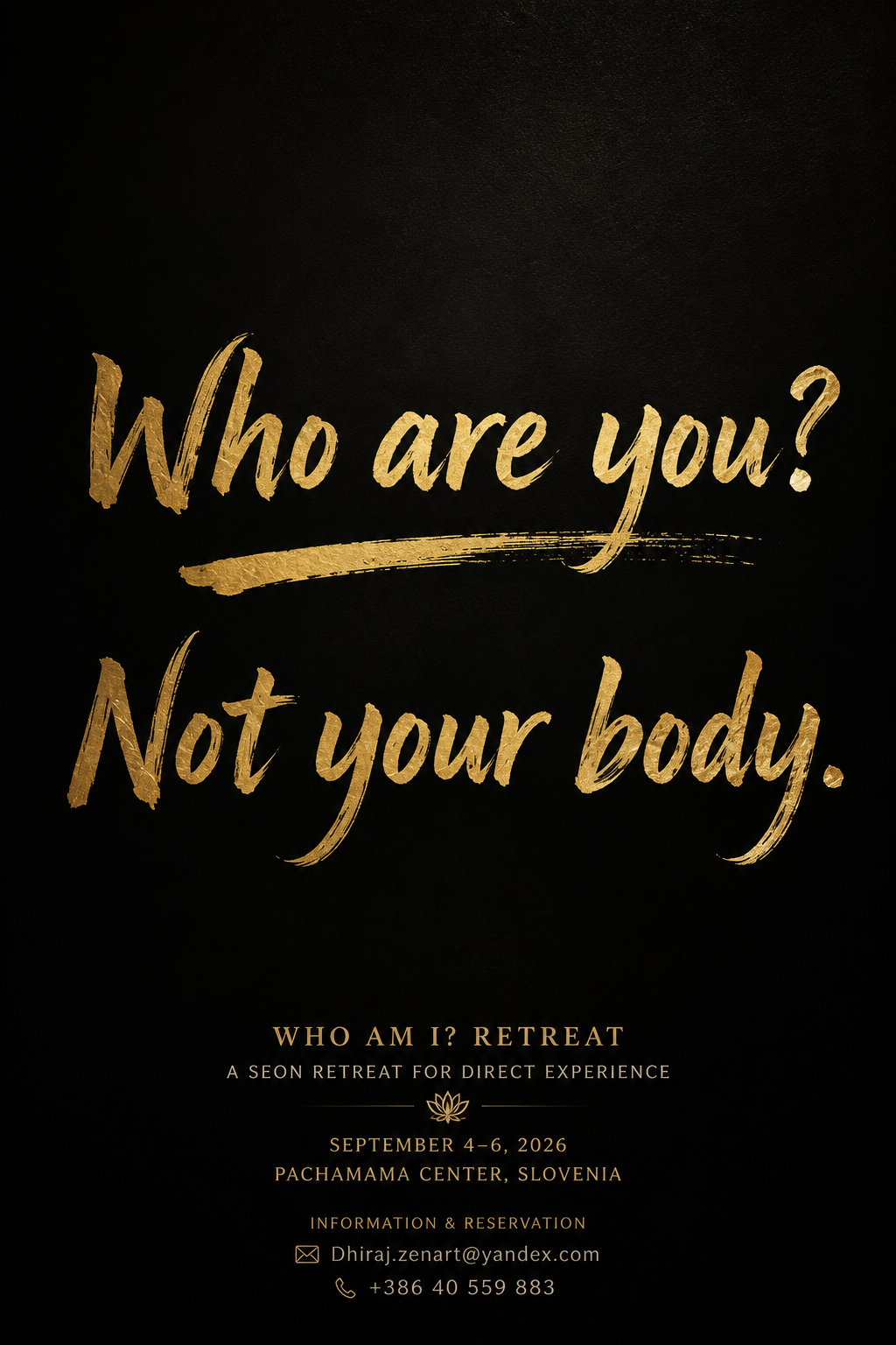 Your body is your shadow